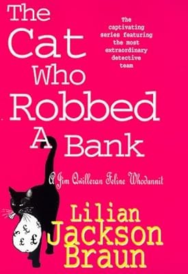 The Cat Who Robbed a Bank (The Cat Who� Mysteries, Book 22): A cosy feline crime