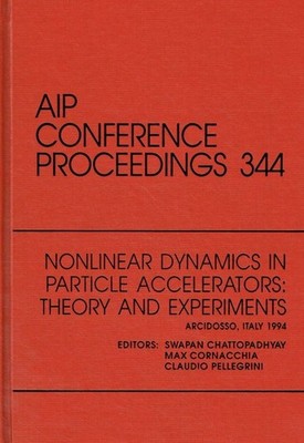 - Nonlinear Dynamics in Particle Accelerators: Theory and Experiments: Proceedin