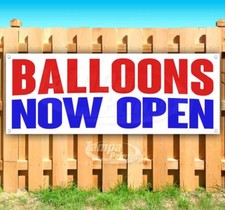 BALLOONS NOW OPEN Advertising Vinyl Banner Flag Sign Many Sizes