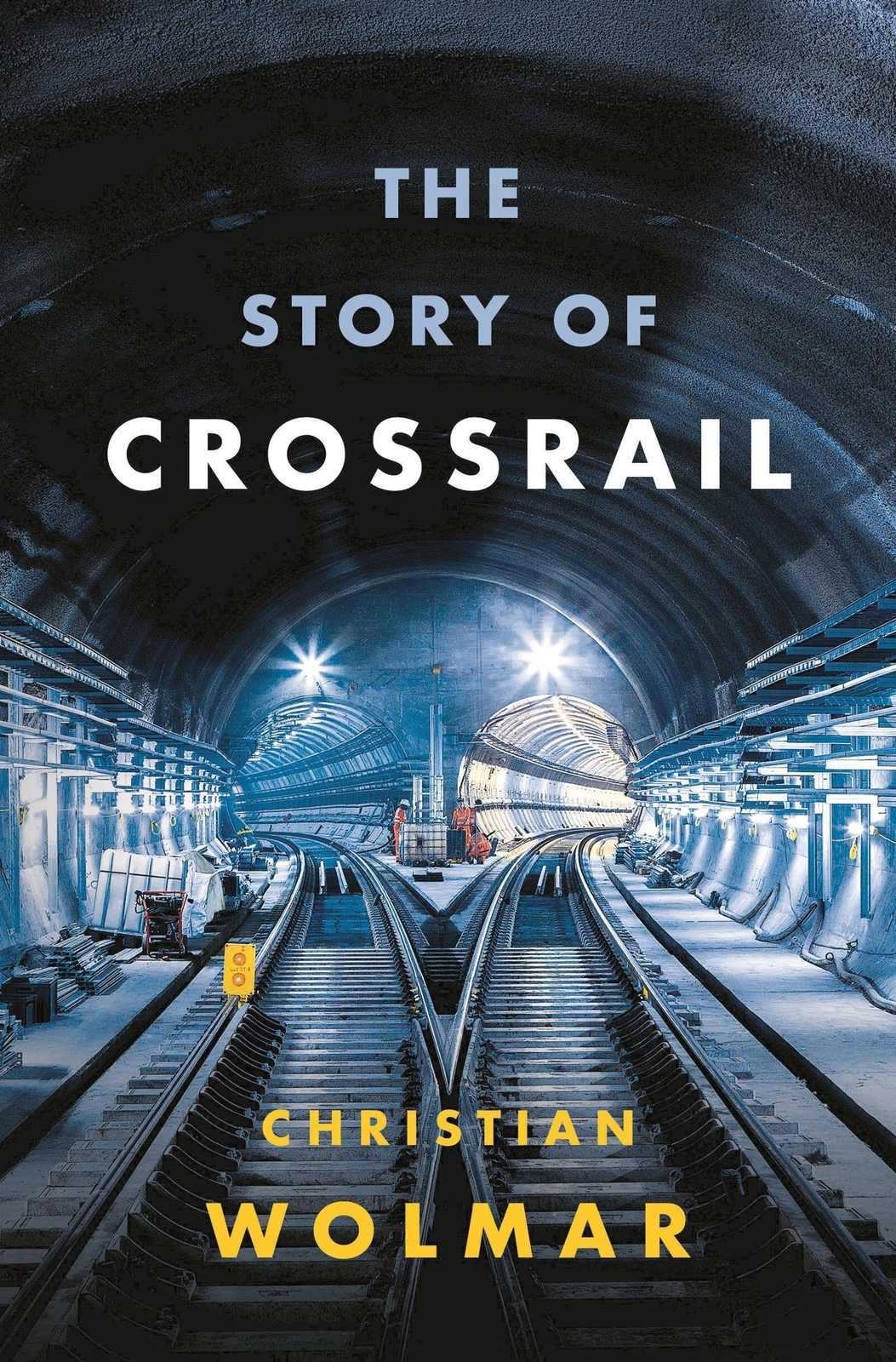 Thumbnail - Christian Wolmar | The Story Of Crossrail | Buch | Englisch (2018) |