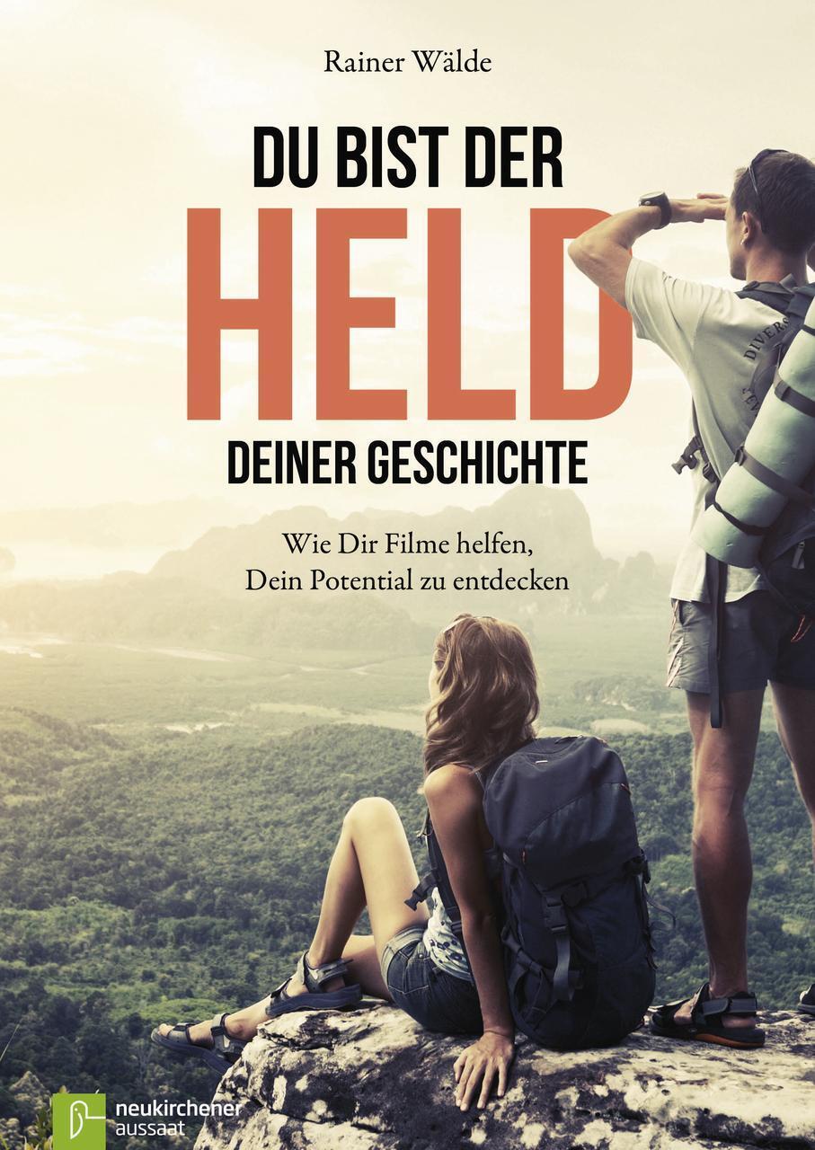 Thumbnail - Rainer Wälde | Du Bist Der Held Deiner Geschichte | Buch | Deutsch