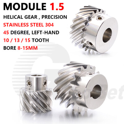 Helical Gear Mod 1,5 Stainless Steel 45° Left-hand 10/13/15 Tooth Motor Pinion