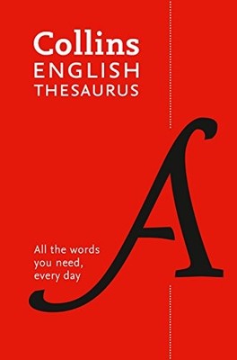 Collins English Thesaurus Paperback edition: 300,000 synonyms an