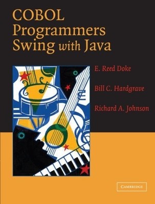 COBOL PROGRAMMERS SWING WITH JAVA By E. Reed Doke **Mint Condition**
