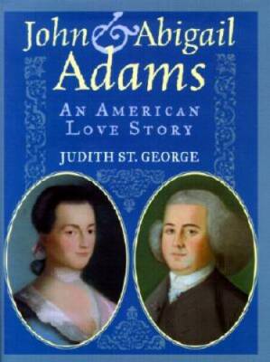 John and Abigail Adams: An American Love Story - Hardcover - GOOD