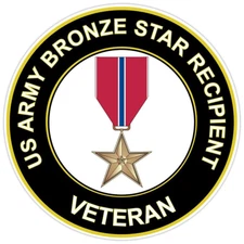U.S. Army Bronze Star Recipient Veteran Bumper Sticker Military Vinyl Decal 5"