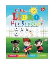 Il Mio Libro Prescolare 2-6 anni: 105 Pagine di Attività e Giochi di Tracciamen