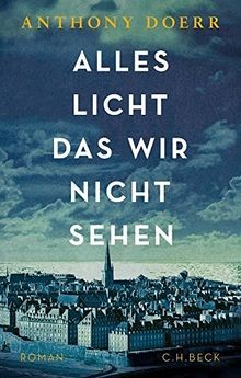 Alles Licht, das wir nicht sehen  von Doerr, Anthony | Buch | Zustand gut