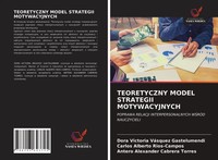 Teoretyczny Model Strategii Motywacyjnych Gastelumendi (U. A.) Taschenbuch 2021