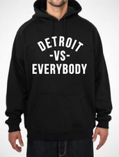 Detroit Vs Everybody Hooded Sweatshirt  