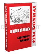 1984 Pontiac Firebird Factory Assembly Manual Trans Am Exploded Views Of Parts 1984 Pontiac Firebird Factory Assembly Manual Trans Am Exploded Views Of Parts