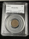 1908 s indian head cent Pcgs F-12