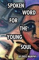 Deeci Murphy | Spoken Word For The Young Soul | Taschenbuch | Englisch (2015)