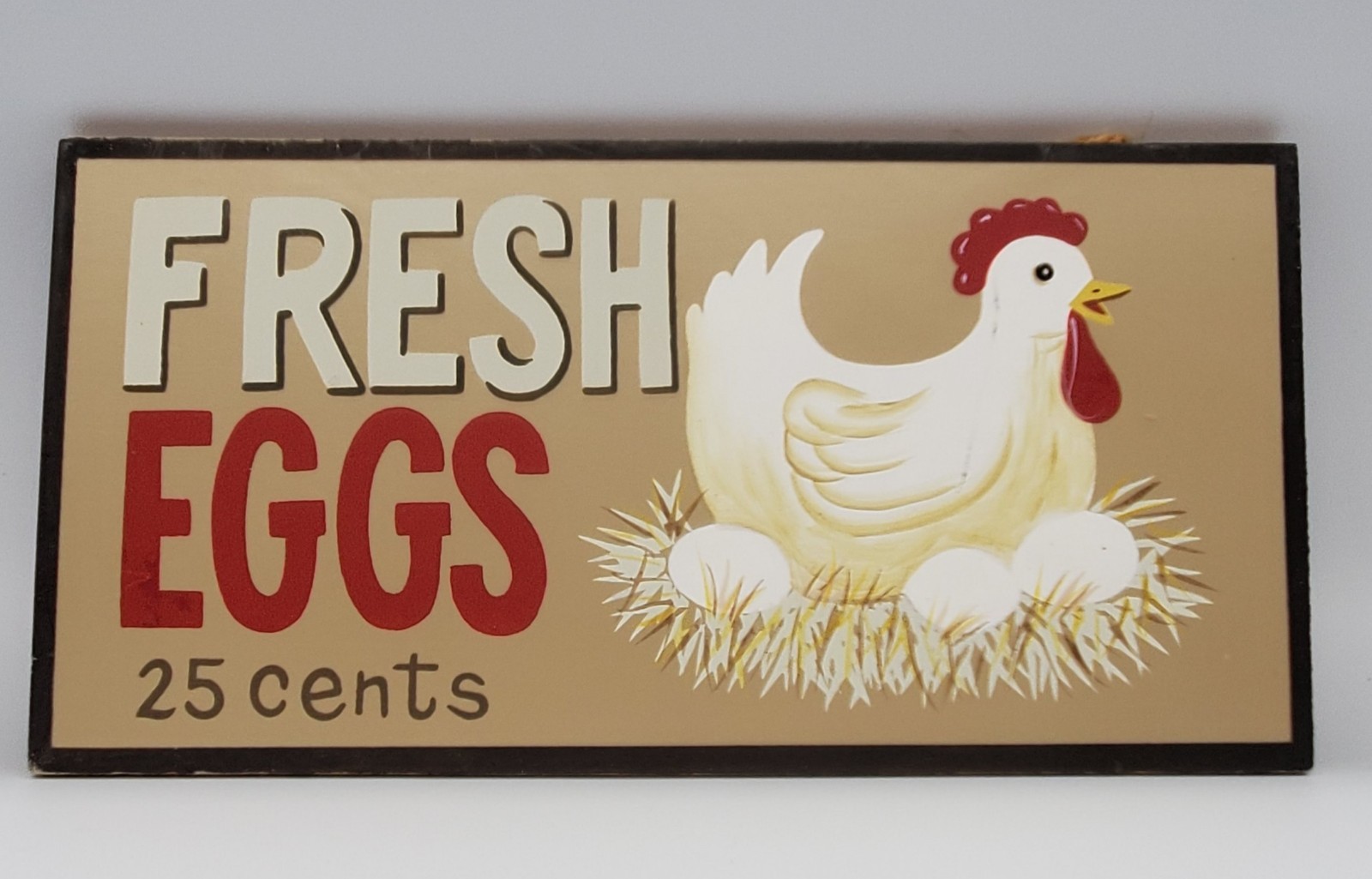 FRESH EGGS 25c Rustic Farmhouse Shabby Primitive Chicken Hen Country Wood Sign