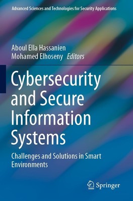 Cybersecurity and Secure Information Systems Aboul Ella Hassanien