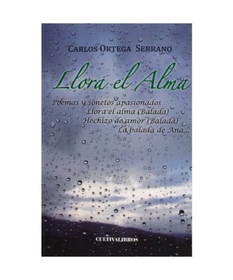 Llora el alma [Básica, Band 193], Carlos Ortega Serrano