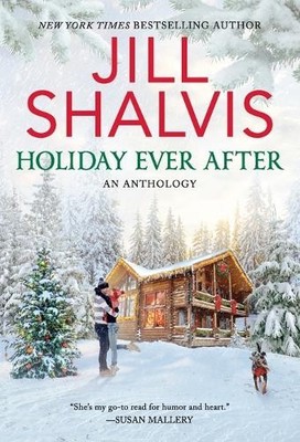 Holiday Ever After: One Snowy Night, ..., Shalvis, Jill