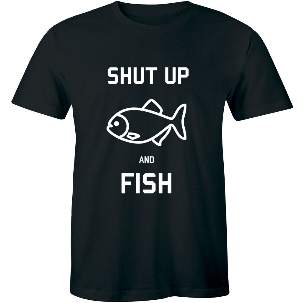 Shut Up And Fish Shirt | Funny Fishing Shirt | Fishing Gift Shut Up And Fish Shirt | Funny Fishing Shirt | Fishing Gift