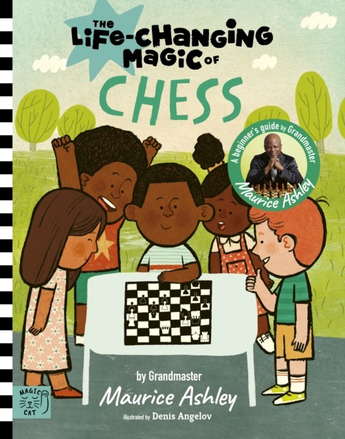 The Life Changing Magic of Chess by Maurice Ashley (Hardback Book) - Image 4
