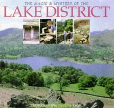The Magic & Mystery of the Lake District (Magic & My by Dorothy Jones 184084163X