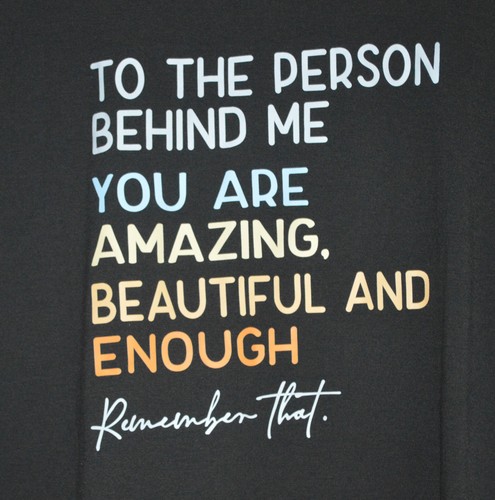 Womens You Matter Black Tshirt XL "To the person behind me..." - Picture 4 of 6