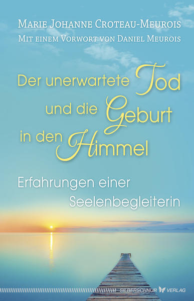 Der Unerwartete Tod Und Die Geburt In Den Himmel | Marie Johanne