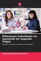 Seyyedeh Mitra Niroomand | DiferençAs Individuais Na AquisiçãO De Segunda LíNgua