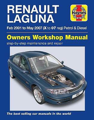 Renault Laguna Petrol & Diesel Owners Workshop Man: 2001-2007 by Haynes...