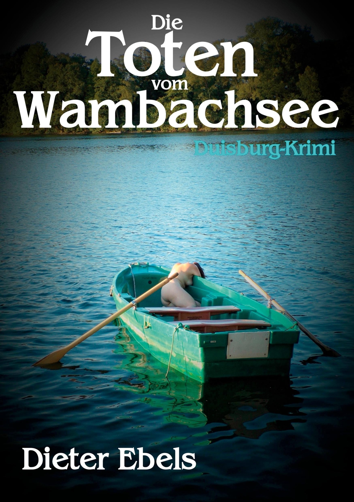 Thumbnail - Die Toten Vom Wambachsee - Dieter Ebels - 9783752642469
