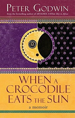 When a Crocodile Eats the Sun by Peter Godwin 0330433695 FREE Shipping