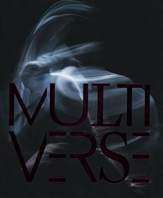 Multiverse - Art, Dance, Design, Technology - The Emergent Creation, Yud HB.+