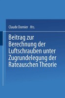 Claude Dornier | Beitrag Zur Berechnung Der Luftschrauben | Taschenbuch | Iii