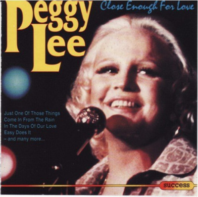 Close Enough For Love Peggy Lee CD 1993 Free UK P&P Top-quality Fast Dispatch