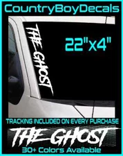 THE GHOST 22" Windshield Vinyl Decal Sticker Diesel Truck JDM Car Turbo Boost GT
