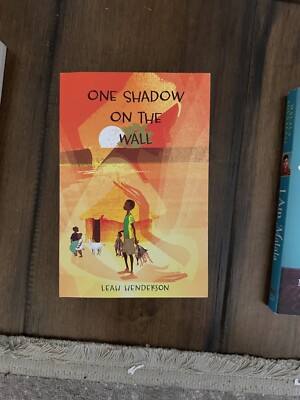 One Shadow on the Wall by Leah Henderson