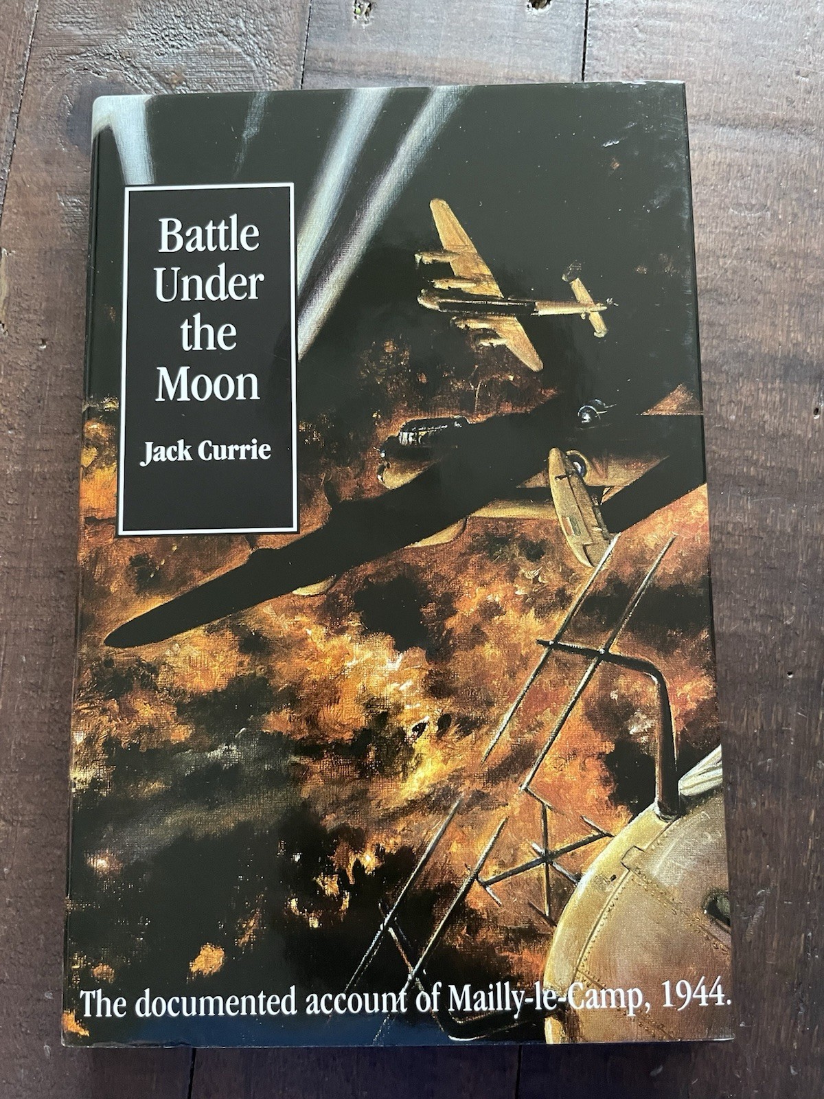 Battle under the Moon The Documented Account of Mailly-le-Camp, 1944 HB