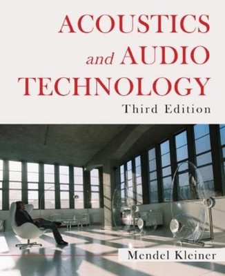 Mendel Kleiner Acoustics and Audio Technology (Taschenbuch) (US IMPORT)