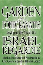 A Garden of Pomegranates | Skrying on the Tree of Life | Israel Regardie (u. a.)