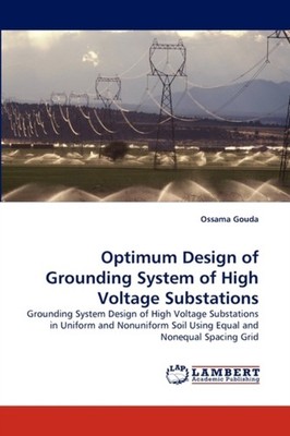 Gouda - Optimum Design of Grounding System of High Voltage Substations - X555z