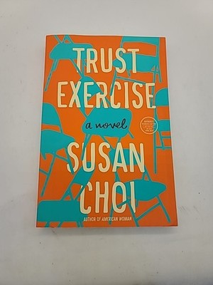 Trust Exercise: A Novel [Paperback] Choi, Susan