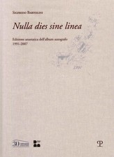 Libro - Sigfrido Bartolini - Nulla Dies Sine Linea  - Polistampa