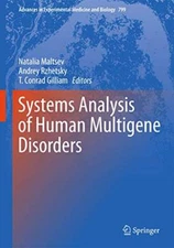 Systems Analysis of Human Multigene Disorders (, Maltsev, Rzhetsky, Gilliam-,