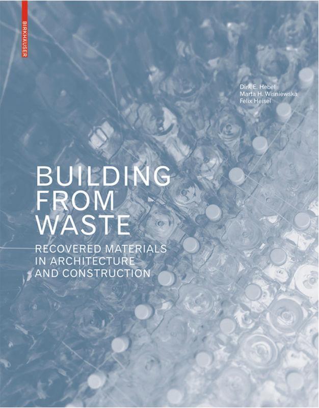Thumbnail - Building From Waste | Recovered Materials In Architecture And