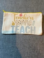 Teacher Is Going To Teach Pencil Pouch