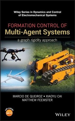 Formation Control of Multi-Agent Systems: A Graph Rigidity Approach by Xiaoyu Ca