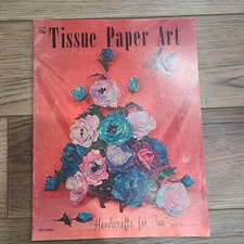 Vintage Tissue Paper Art magazine 1967 TISSUE PAPER FLOWERS 