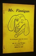 Mr. Finnigan the autobiography of an Irish aristocrat Signed 1965 Millard Scott
