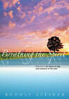 Breathing the Spirit: Meditations for Times of Day and Seasons of the Year by Rudolf Steiner (Paperback, 2007)