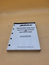 2002 AC DELCO DURASTOP BRAKE PARTS COMPETITIVE REFERENCE BUYERS GUIDE CATALOG 