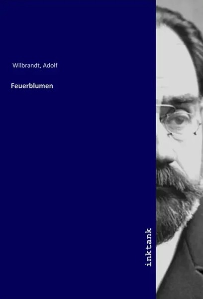 Feuerblumen Adolf Von Wilbrandt Taschenbuch Deutsch Inktank-Publishing-image